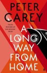 Peter Carey 43326 - Long way from home