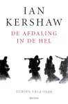 Ian Kershaw & Huub Stegeman - (1) De Afdaling In De Hel
