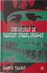 George Talbot 287345 - Censorship in Fascist Italy, 1922-43