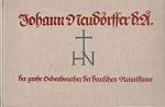  - Johann Neudörffer d.A. der große Schreibmeister der deutschen Renaissance.