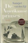 Zijl, Annejet van der - De Amerikaanse prinses