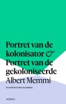 Albert Memmi - Portret Van De Kolonisator   Portret Van De Gekoloniseerde