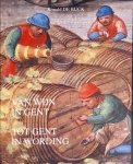Ronald De Buck - Van Wijn in Gent Tot Gent in Wording de Gentse Wijnhandel Tussen 1302 En 1795 En de Wordingsgeschiedenis Van Gent