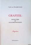 Riemsdijk-Zandee, Trudy van - Grafiek: eigentijds of anachronistisch? Riemsdijk-Zandee, Trudy van - Grafiek: eigentijds of anachronistisch?