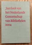 NEDERLANDS GENOOTSCHAP VAN BIBLIOFIELEN. - Jaarboek van het Nederlands Genootschap van Bibliofielen 2004 - XII