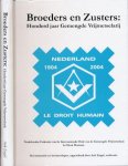 Engel, Ank (Archivaris) - Broeders en Zusters: honderd jaar Gemengde Vrijmetselarij: Nederland 1904-2004