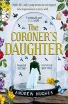 Andrew Hughes - The Coroner's Daughter