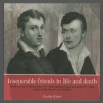 Klaver, Charles - Inseparable friends in life and death, the life and work of Heinrich Kuhl (1797-1821) and Johan Conrad van Hasselt (1797-1823), students of prof. Theodorus van Swinderen