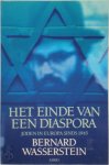 Bernard Wasserstein - Het einde van een diaspora Joden in Europa sinds 1945