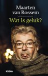 Maarten van Rossem - Wat is geluk?