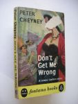 Cheyney, Peter - Don't get me wrong (a Lemmy Caution story)