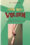 Westerink, Ds. J. - Westerink, Ds. J.-Leer mij volgen