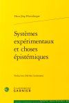 RHEINBERGER, H-J. - Systèmes expérimentaux et choses épistémiques. Traduction d'Arthur Lochmann.