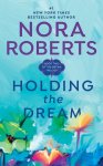 Nora Roberts - Holding the Dream