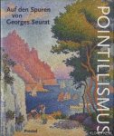 Budde, Rainer - Pointillismus. Auf den Spuren von Georges Seurat