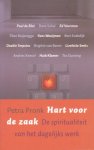 Pronk, Petra (samenst.) - Hart voor de zaak. De spiriutaliteit van het dagelijks werk
