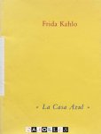 Erika Billeter, e.a. - Frida Kahlo: La Casa Azul