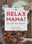 Elsbeth Teeling 83041 - Relax Mama in de keuken 50 succesrecepten van moeders voor moeders