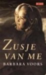 Barbara Voors - Zusje van me Uit het Zweeds vertaald door Janny Middelbeek-Oortgiesen