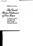 Reder, Philip / Lenz, Wilhelm von - The Great Piano Virtuosos of Our Time / A Classic Account of Studies With Liszt, Chopin, Tausig & Henselt