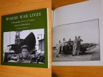 Dick Durrance - Where war lives, A photographic jourmal of Vietnam