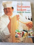Santis - Heerlijk Italiaans koken met Sante de Santis / druk 1