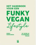 Emma Herngreen - Het handboek voor een funky vegan lifestyle