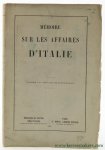 [ Reyntiens, Nicolas-Jean-Ghislain ]. - Mémoire sur les affaires d'Italie. Adressé a la diplomatie Européenne.