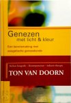 T. van Doorn 240093 - Genezen met licht en kleur een kennismaking met esogetische geneeskunde