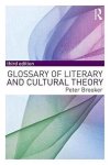 Peter Brooker - A Glossary of Literary and Cultural Theory