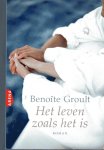 Groult, B - Het leven zoals het is