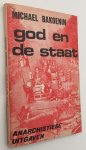 Bakoenin, M., - God en de staat