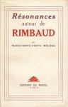 (RIMBAUD, Arthur). Marguerite-Yerta MÉLÉRA - Résonances autour de Rimbaud. Avec 2 hors-texte.