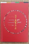 HEIJDEN, A.F.TH. VAN DER. - 40 jaar De tandeloze tijd deel 2