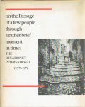 SUSSMAN, Elisabeth [Ed.] - On the Passage of a Few People through a Rather Brief Moment in Time: The Situationist International 1957-1972.