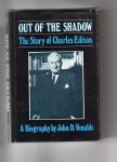 Venable John D. - Out of the Shadow, the story of Charles Edison