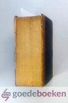 Lampe, Frederik Adolf - De gestalte der bruyd Christi --- Voor haaren uytgang uyt Babel. Getoont in verscheide Predikatien over Openb. XIV: vs. 1 tot 5. Nevens eenige andere heylige mengelstoffen. Waar by op nieuw nog gevoegd zyn twee predikatien over Psalm XCIII: 5.... Lampe, Frederik Adolf - De gestalte der bruyd Christi --- Voor haaren uytgang uyt Babel. Getoont in verscheide Predikatien over Openb. XIV: vs. 1 tot 5. Nevens eenige andere heylige mengelstoffen. Waar by op nieuw nog gevoegd zyn twee predikatien over Psalm XCIII: 5....