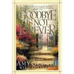 George, Amy. Al Janssen - Goodbye is not forever