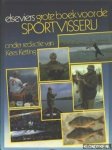 Ketting, Kees (redactie) - Elseviers grote boek voor de sportvisserij