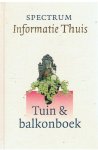 Redactie - Spectrum informatie thuis - deel 5 - Tuin en balkonboek