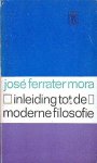 Mora, José Ferrater - Inleiding tot de moderne filosofie