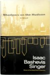 Isaac Bashevis Singer - Shadows on the Hudson A Novel