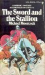 Moorcock, Michael - Corum 6: The Sword and the Stallion