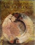 Paul G. Bahn - Wereldatlas van de Archeologie met meer dan 1000 vindplaatsen
