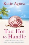 Katie Agnew - Too Hot To Handle