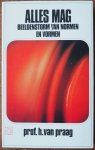 Praag, H. van - Alles mag Beeldenstorm van normen en vormen