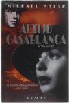 [{:name=>'M. Walsh', :role=>'A01'}, {:name=>'Martin Jansen in de Wal', :role=>'B06'}] - Altijd Casablanca - M. Walsh
