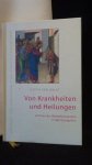 Halle, Judith von, - Von Krankheiten und Heilungen und von der Mysteriensprache in den Evangelien.