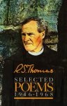 Ronald Stuart Thomas - Selected Poems, 1946-1968