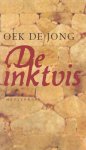 Jong, Oek de - De inktvis. Novellen Jong, Oek de - De inktvis. Novellen